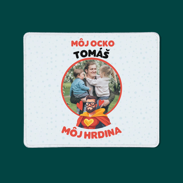 Fotografia A Podpis: Ocko Môj Hrdina - Podložka Pod Myš