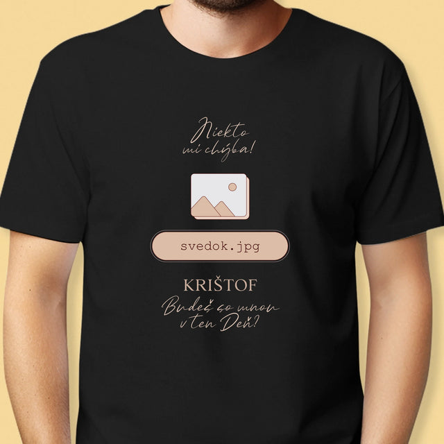 Meno A Podpis: Niekto Mi Chýba Svedok - Pánske Tričko