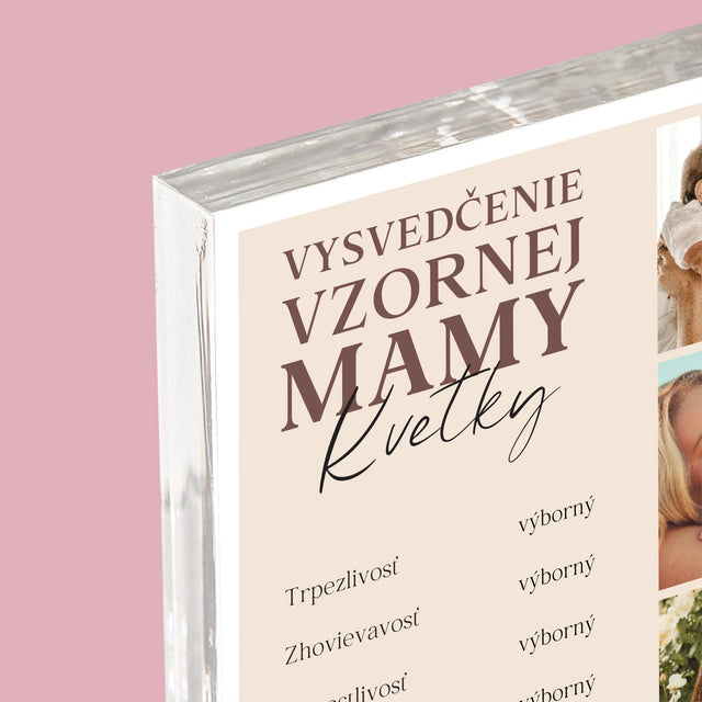 Fotokoláž: Vysvedčenie Vzornej Mamy - Akrylový Blok (Vertikálne)