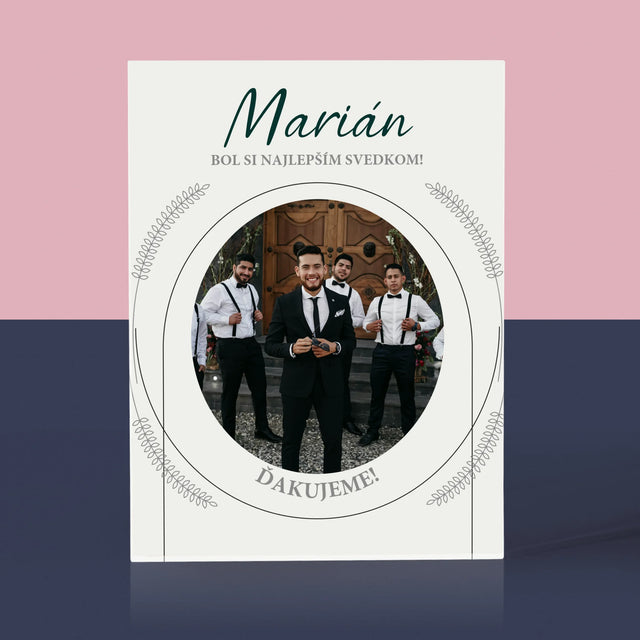 Fotografia A Podpis: Bol Si Najlepším Svedkom - Akrylový Blok (Vertikálne)