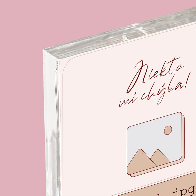 Meno A Podpis: Niekto Mi Chýba Svedok - Akrylový Blok (Vertikálne)