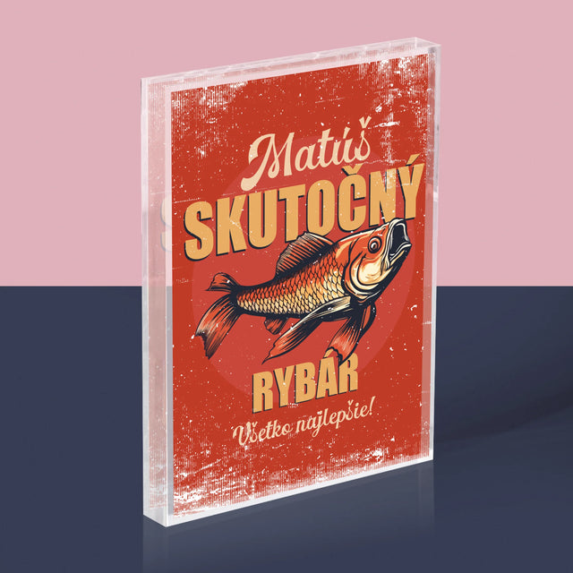 Meno A Podpis: Skutočný Rybár - Akrylový Blok (Vertikálne)