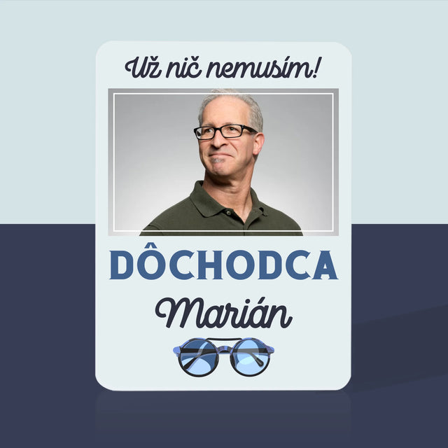 Fotografia A Podpis: Nič Nemusím! Dôchodca - Hracie Karty