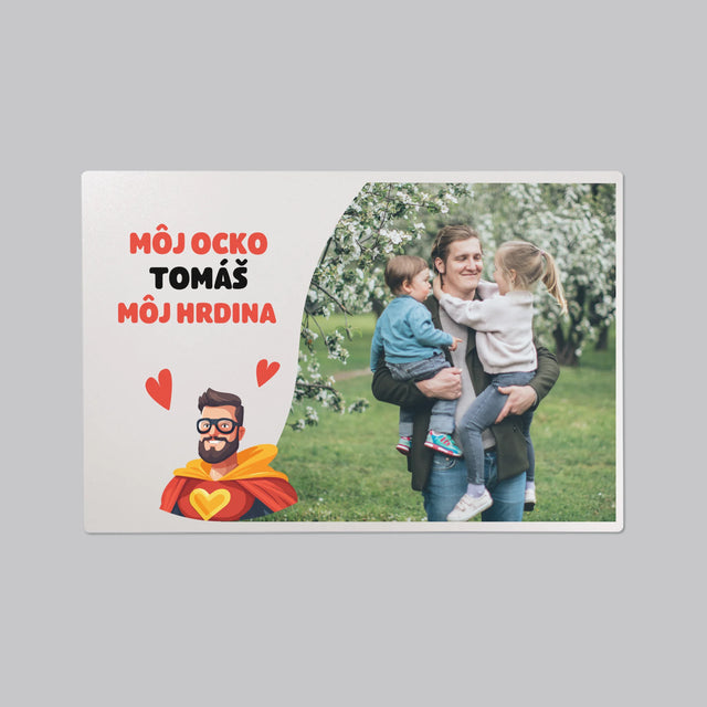Fotografia A Podpis: Ocko Môj Hrdina - Podložka Na Stôl