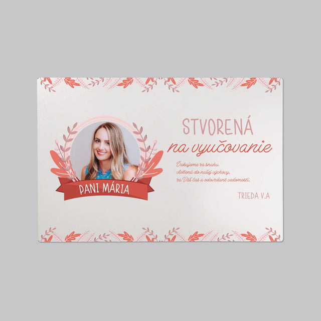 Fotografia A Podpis: Stvorená Na Vyučovanie - Podložka Na Stôl