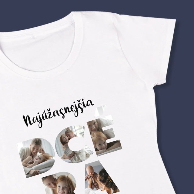 Slovo Z Fotografií: Dcéra Z Tvojich Fotografií - Dámske Tričko
