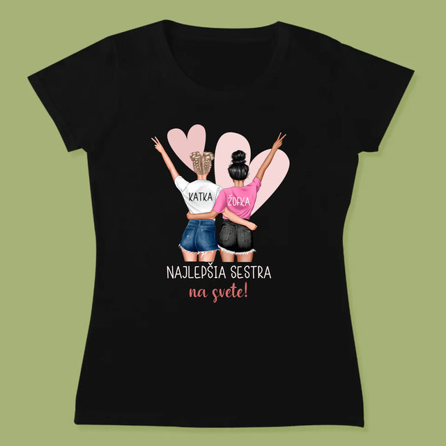 Tvorenie Postavy: Najlepšia Sestra Na Svete - Dámske Tričko