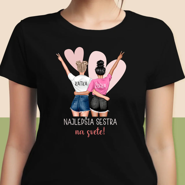 Tvorenie Postavy: Najlepšia Sestra Na Svete - Dámske Tričko