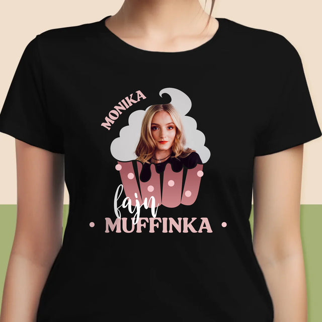 Fotografia A Podpis: Fajn Muffinka - Dámske Tričko