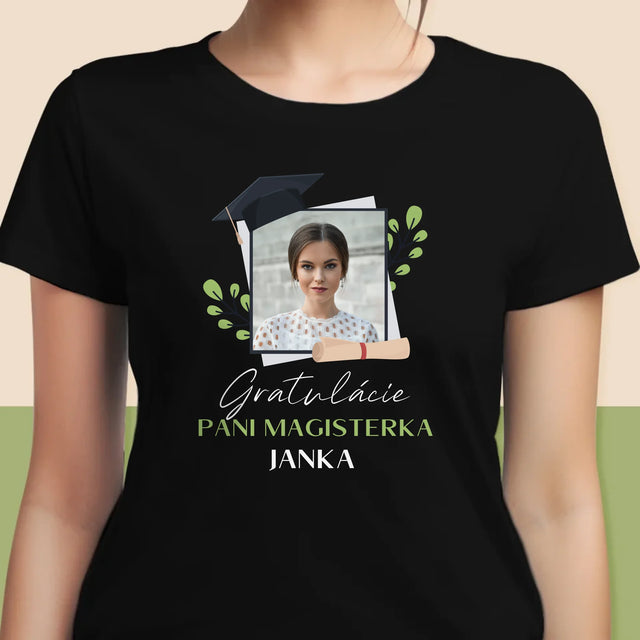 Fotografia A Podpis: Gratulácie Magisterka - Dámske Tričko