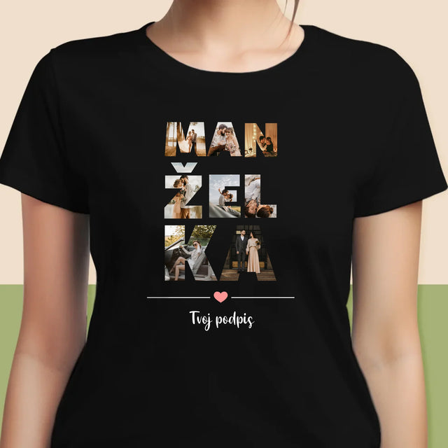 Slovo Z Fotografií: Manželka Z Tvojich Fotografií - Dámske Tričko