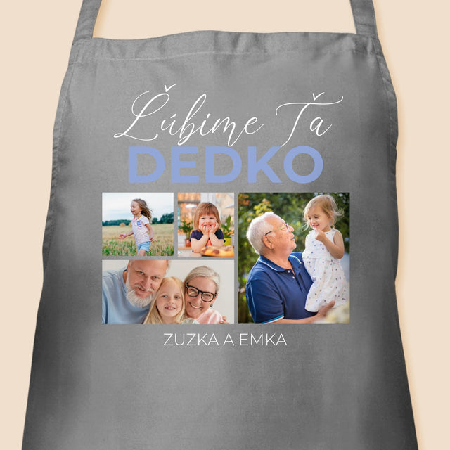 Fotokoláž: Ľúbime Ťa Dedko - Zástera