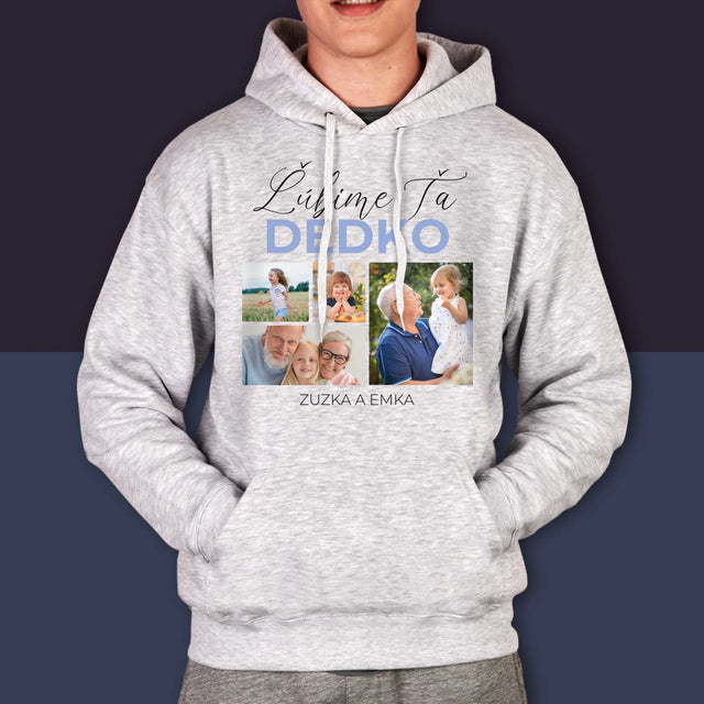Fotokoláž: Ľúbime Ťa Dedko - Pánska Mikina S Kapucňou