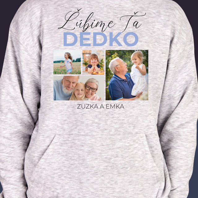 Fotokoláž: Ľúbime Ťa Dedko - Pánska Mikina S Kapucňou