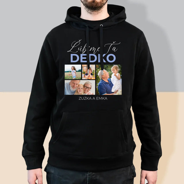 Fotokoláž: Ľúbime Ťa Dedko - Pánska Mikina S Kapucňou