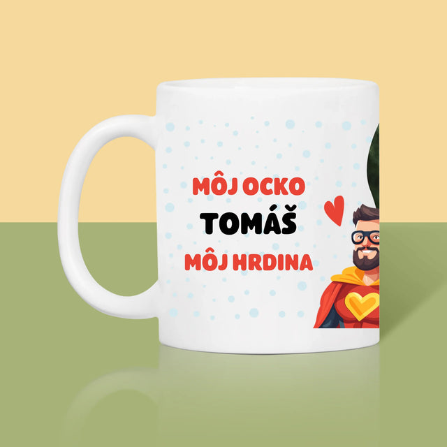 Fotografia A Podpis: Ocko Môj Hrdina - Hrnček