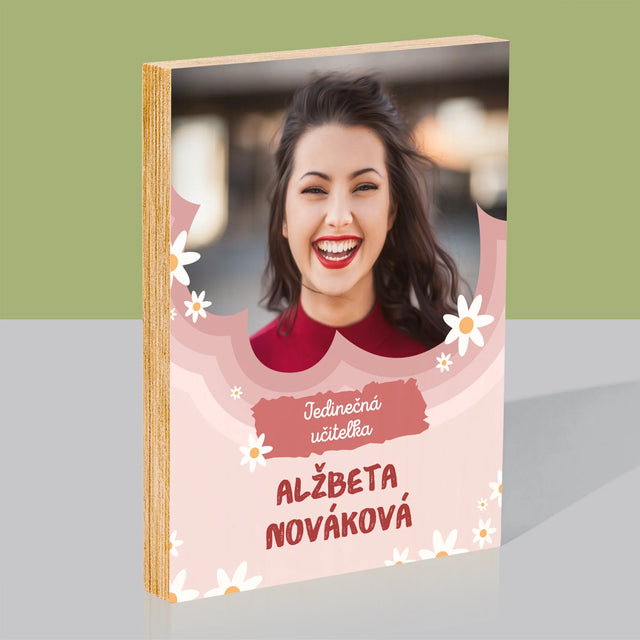 Fotografia A Podpis: Jedinečná Učiteľa - Tlač Na Drevo (Vertikálne)