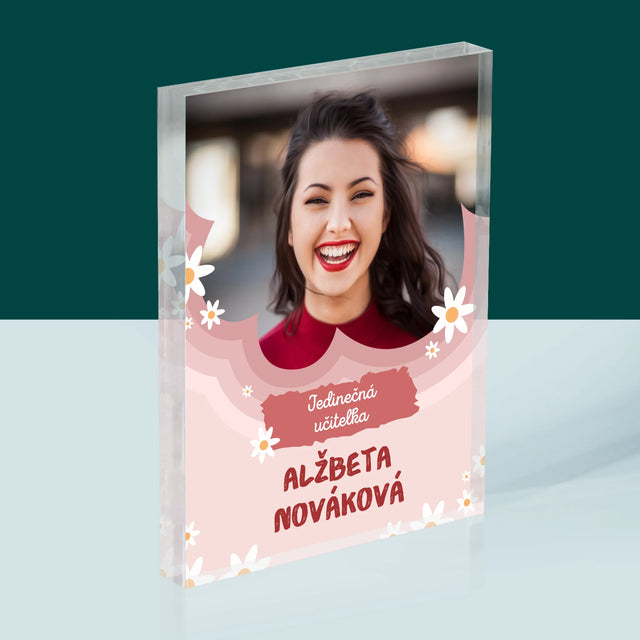 Fotografia A Podpis: Jedinečná Učiteľa - Akrylový Blok (Vertikálne)