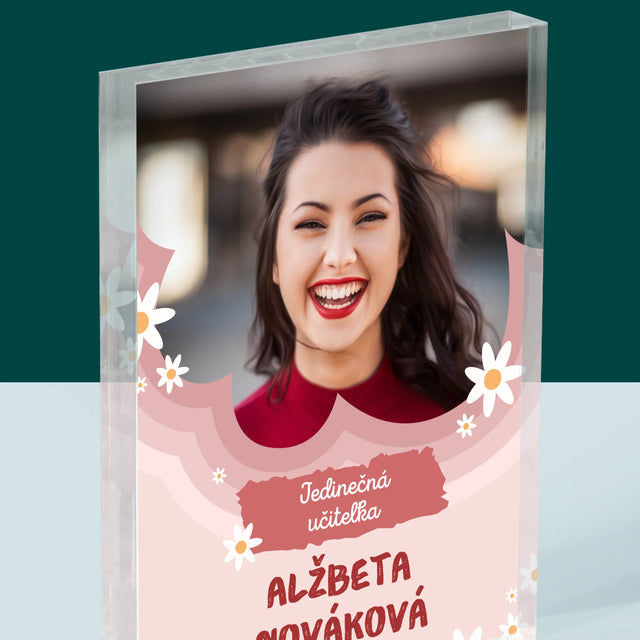 Fotografia A Podpis: Jedinečná Učiteľa - Akrylový Blok (Vertikálne)