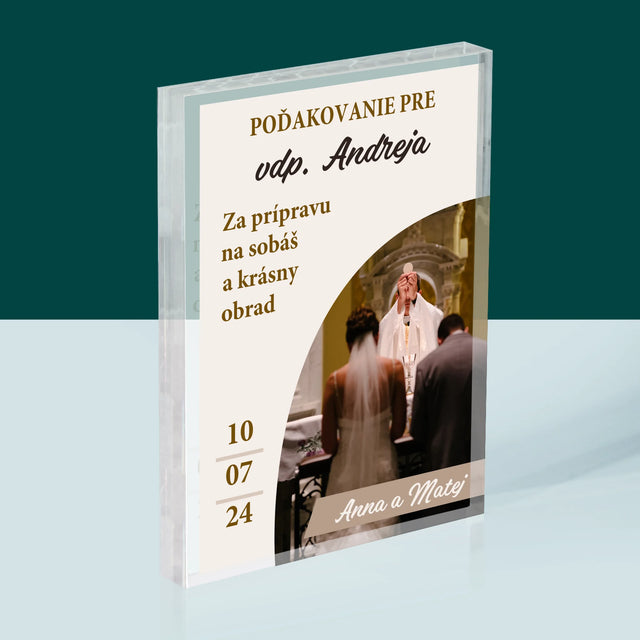 Fotografia A Podpis: Poďakovanie Božiemu Služobníkovi Svadba - Akrylový Blok (Vertikálne)