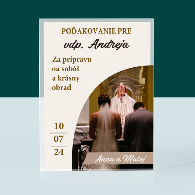 Fotografia A Podpis: Poďakovanie Božiemu Služobníkovi Svadba - Akrylový Blok (Vertikálne)