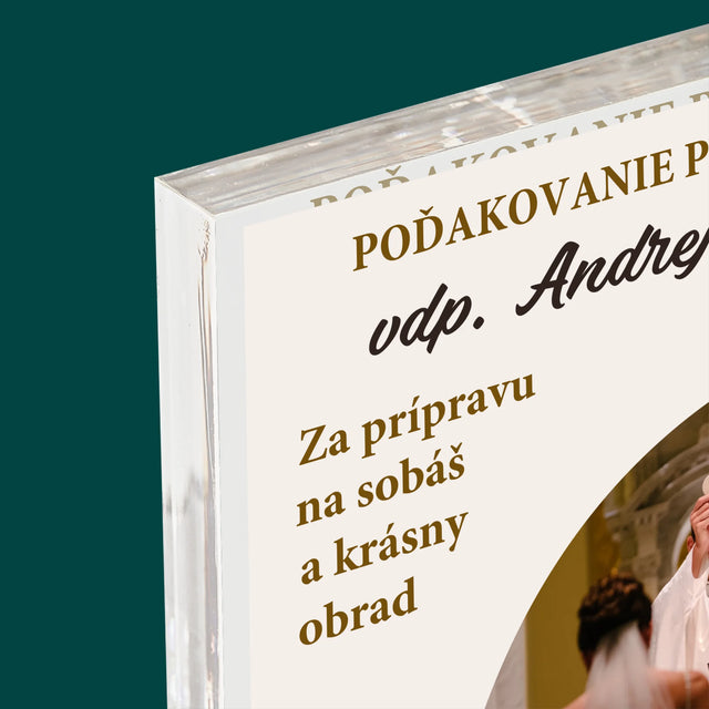 Fotografia A Podpis: Poďakovanie Božiemu Služobníkovi Svadba - Akrylový Blok (Vertikálne)