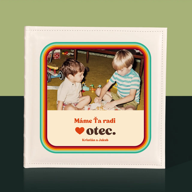 Fotografia A Podpis: Máme Ťa Radi Otec - Album Na Fotografie