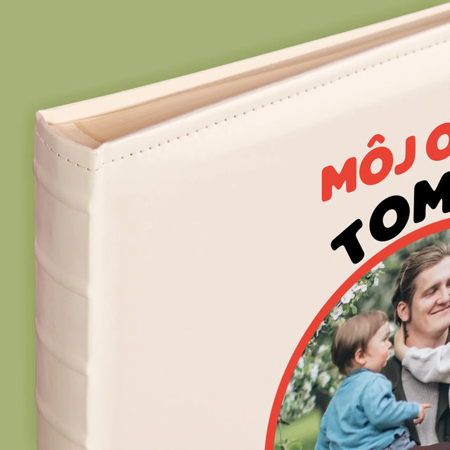 Fotografia A Podpis: Ocko Môj Hrdina - Album Na Fotografie