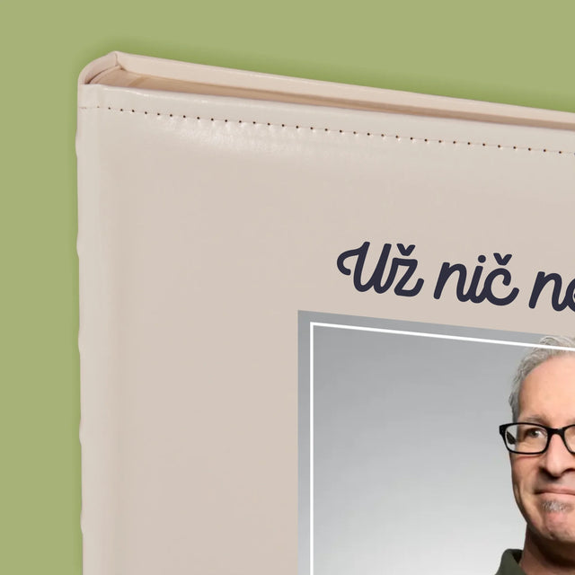 Fotografia A Podpis: Nič Nemusím! Dôchodca - Album Na Fotografie