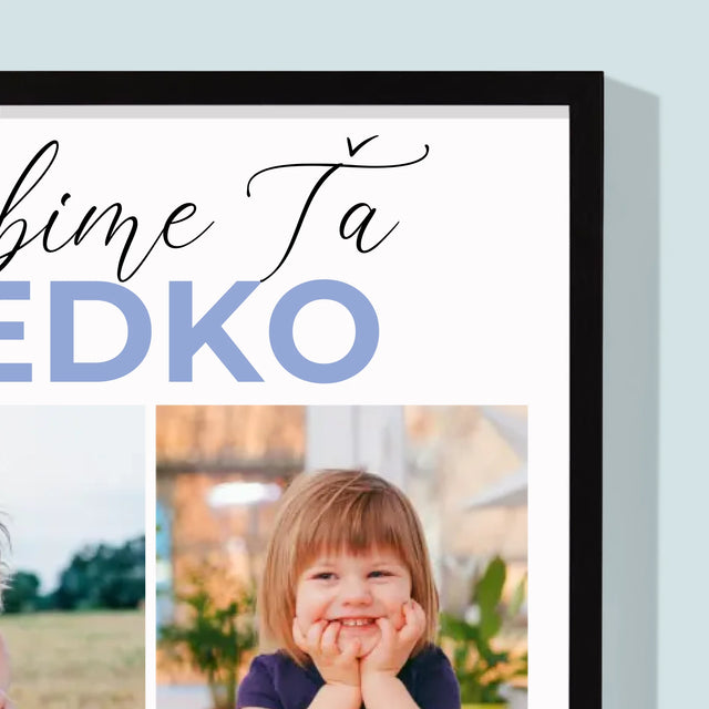 Fotokoláž: Ľúbime Ťa Dedko - Zarámováná Tlač 30X40 (Vertikálne)