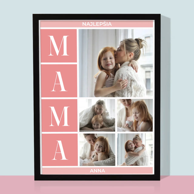 Fotokoláž: Najlepšia Mama Koláž - Zarámováná Tlač 30X40 (Vertikálne)