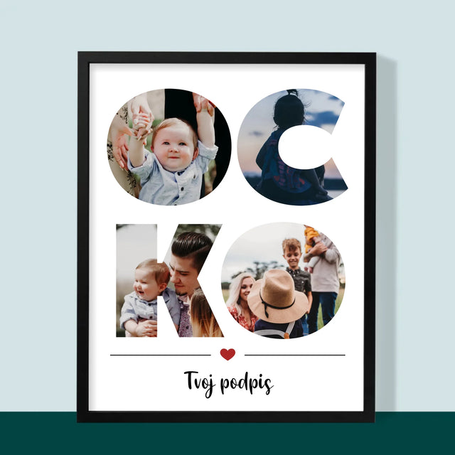 Slovo Z Fotografií: Ocko Z Tvojich Fotografií - Zarámováná Tlač 30X40 (Vertikálne)