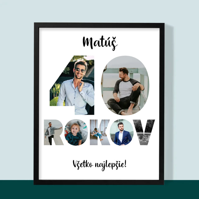 Slovo Z Fotografií: 40 Rokov Z Tvojich Fotografií - Zarámováná Tlač 30X40 (Vertikálne)