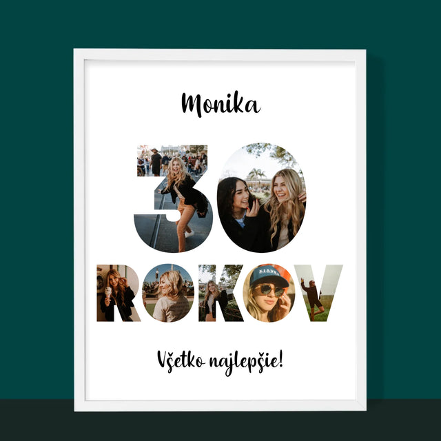 Slovo Z Fotografií: 30 Rokov Z Tvojich Fotografií - Zarámováná Tlač 30X40 (Vertikálne)