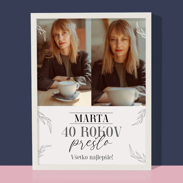 Fotokoláž: Prešlo 40 Rokov - Zarámováná Tlač 30X40 (Vertikálne)