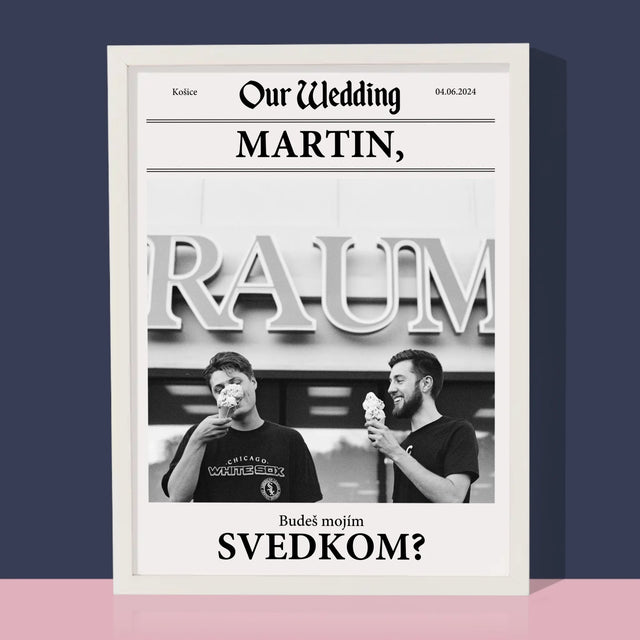 Fotografia A Podpis: Naša Svadba Svedok - Zarámováná Tlač 30X40 (Vertikálne)