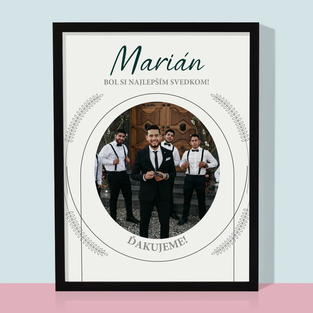 Fotografia A Podpis: Bol Si Najlepším Svedkom - Zarámováná Tlač 30X40 (Vertikálne)