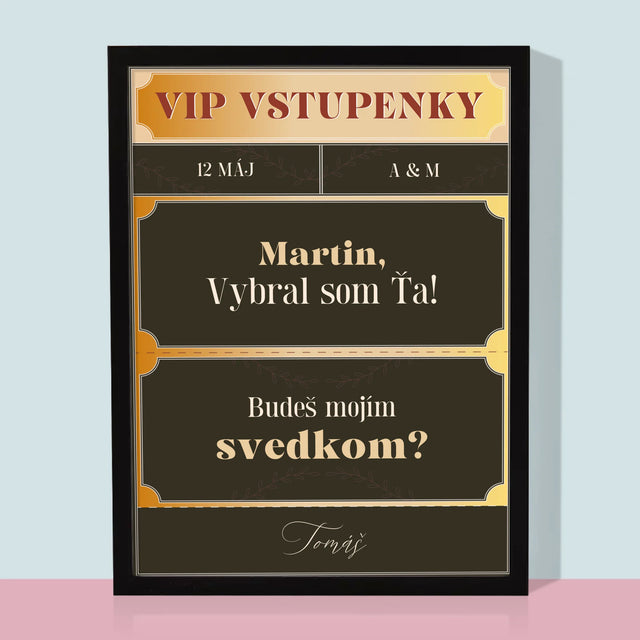 Meno A Podpis: Vip Vstupenky Svedok - Zarámováná Tlač 30X40 (Vertikálne)