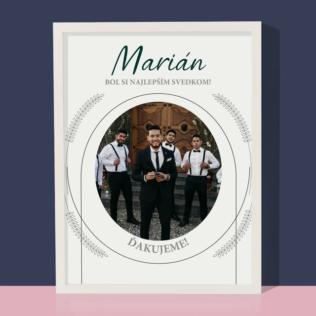 Fotografia A Podpis: Bol Si Najlepším Svedkom - Zarámováná Tlač 30X40 (Vertikálne)