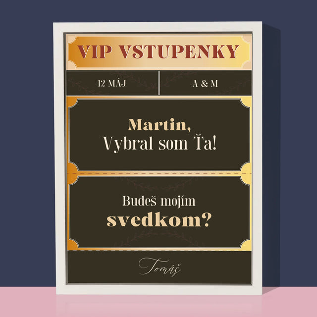 Meno A Podpis: Vip Vstupenky Svedok - Zarámováná Tlač 30X40 (Vertikálne)
