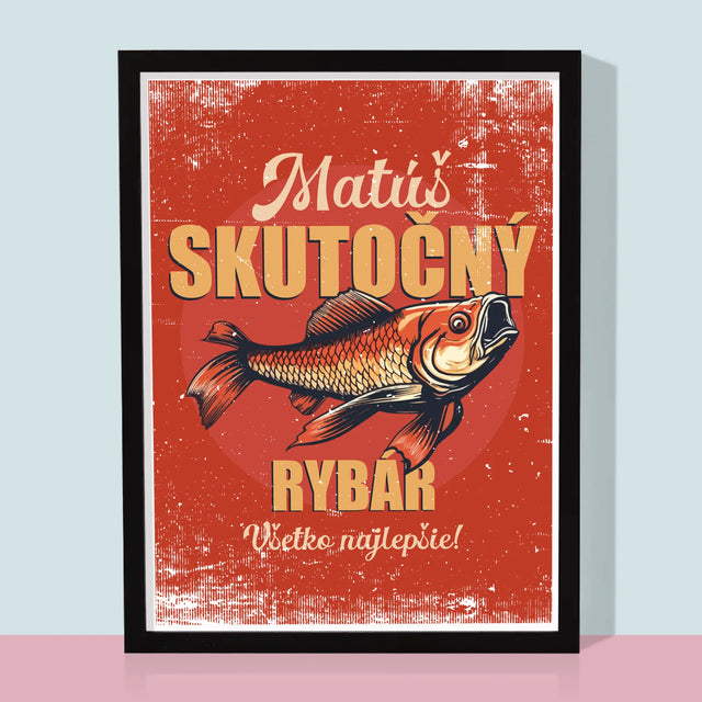 Meno A Podpis: Skutočný Rybár - Zarámováná Tlač 30X40 (Vertikálne)