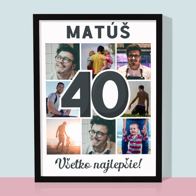 Fotokoláž: 40 Rokov - Zarámováná Tlač 30X40 (Vertikálne)