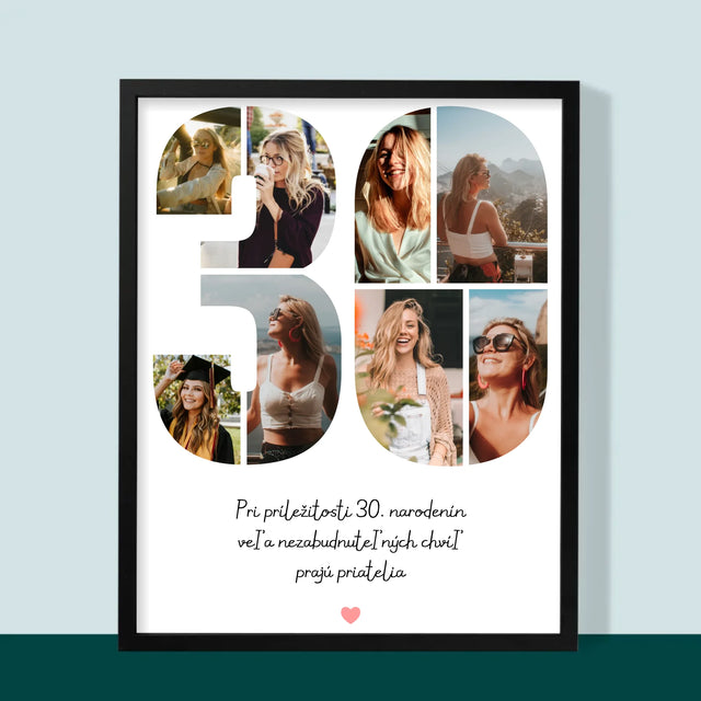 Fotokoláž: 30. Narodeniny Venovanie - Zarámováná Tlač 30X40 (Vertikálne)