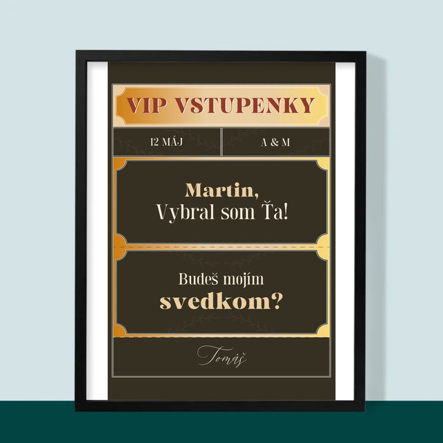 Meno A Podpis: Vip Vstupenky Svedok - Zarámováná Tlač 30X40 (Vertikálne)