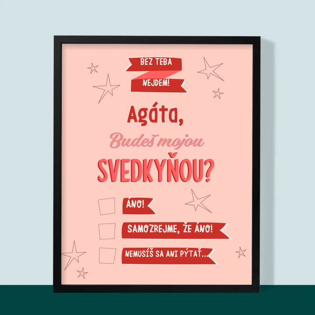 Meno A Podpis: Bez Teba Nejdem - Zarámováná Tlač 30X40 (Vertikálne)