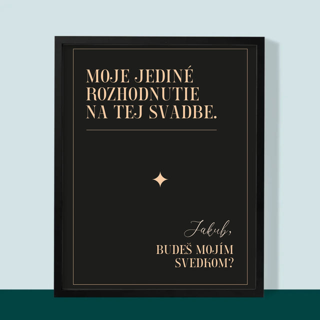 Meno A Podpis: Moje Jediné Rozhodnutie - Zarámováná Tlač 30X40 (Vertikálne)