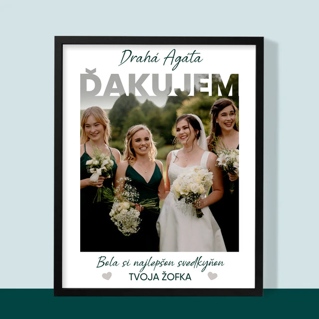Fotografia A Podpis: Bola Si Najlepšou Svedkyňou - Zarámováná Tlač 30X40 (Vertikálne)