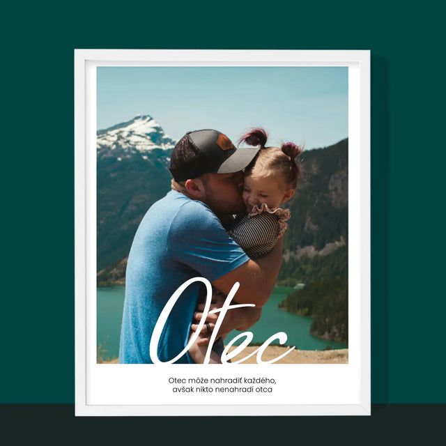 Fotografia A Podpis: Nenahraditeľný Otecko Priania - Zarámováná Tlač 30X40 (Vertikálne)