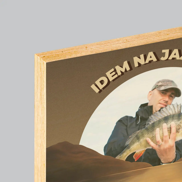 Fotografia A Podpis: Idem Na Jazero - Tlač Na Drevo (Vertikálne)