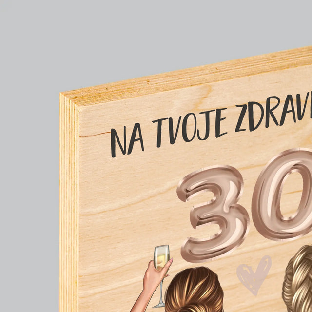 Tvorenie Postavy: Na Tvoje Zdravie 30 - Tlač Na Drevo (Vertikálne)